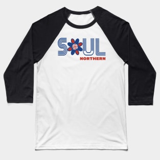 Northern soul flower Baseball T-Shirt